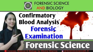 Confirmatory Blood Analysis || Forensic Biology || Blood Analysis