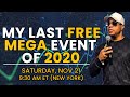 My Last FREE Mega Event Of 2020 // Sign Up Now!