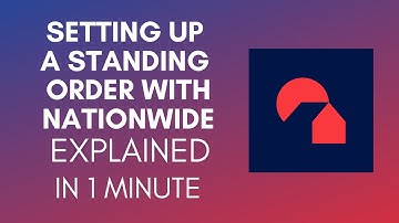 How To Set Up A Standing Order With Nationwide (2025)