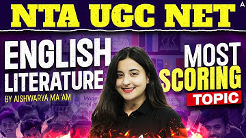 UGC NET English Literature | UGC NET English Most Scoring Topics By Aishwarya Ma’am