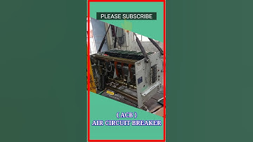 AIR CIRCUIT BREAKER | ACB SERVICING | ACB SHORT VIDEOS | ELECTRICAL WORK