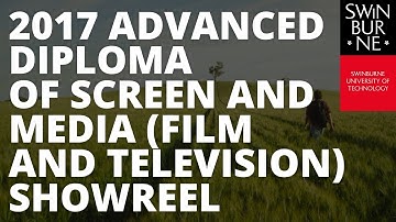 2017 Advanced Diploma of Screen and Media showreel