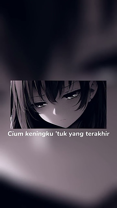 PESAN TERAKHIR (SLOWED) #shorts #story #storywa