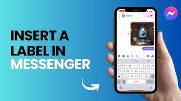 How To Insert A Label In Messenger
