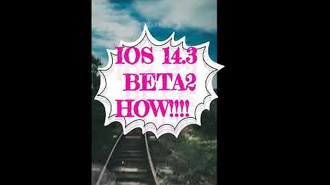 ios 14.3 beta 2 released now !how to download & install ios 14.3 beta 2