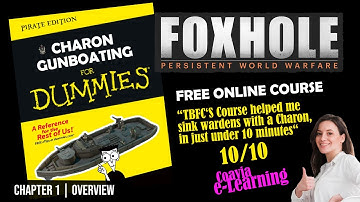 Foxhole Charon Gunboating Guide for Dummies | Chapter 1 Overview