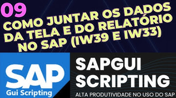 09 Como juntar os dados da tela (IW33) e do relatório (IW39) na Planilha do Excel - SapGui Scripting