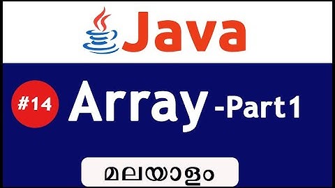 Introduction To Array In Java -Malayalam #14