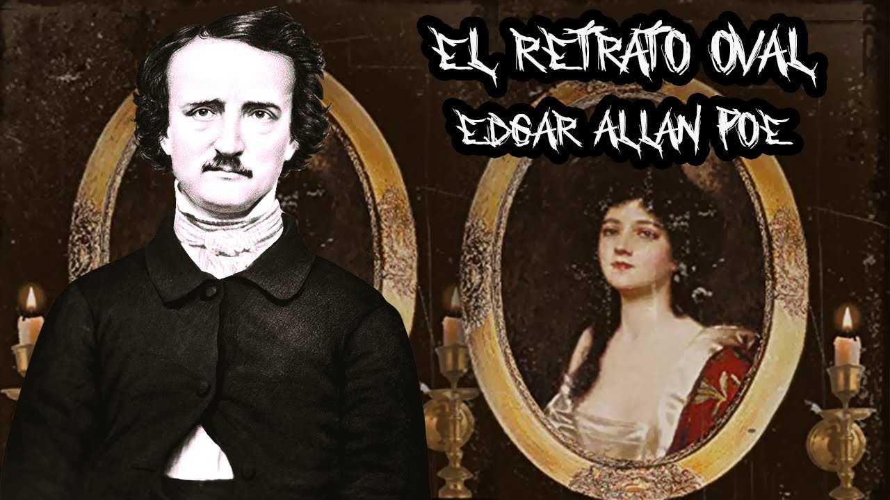 El Retrato Oval Edgar Allan Poe