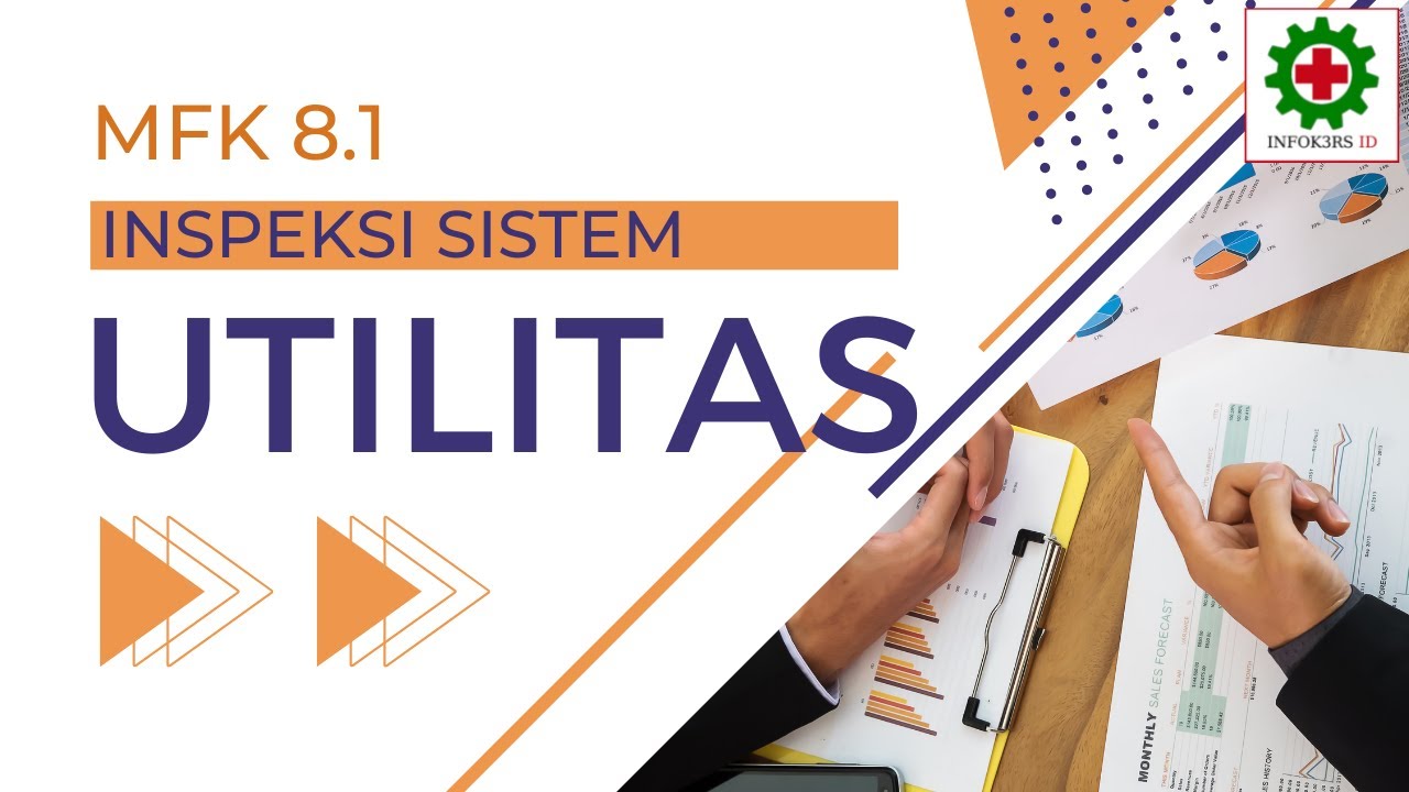 Bedah MFK 8 1 - Inspeksi Sistem Utilitas | Standar Akreditasi RS 2022