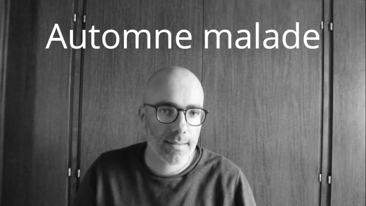 Guillaume Apollinaire, Alcools Automne malade YouTube