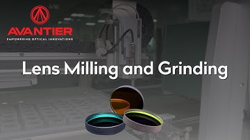 Lens Milling and Grinding
