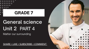 General science grade 7 unit 2 part 4 በአማርኛ #gs #grade7 #unittwo