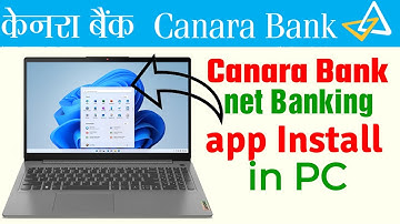How to Download Canara Bank Net banking Application Online in 2023 Canara Bank net banking App|