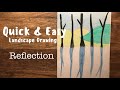 Quick &amp; Easy Landscape Drawing - Reflection