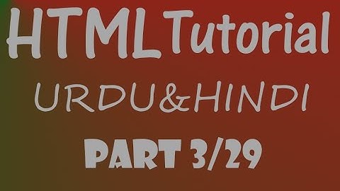 learn html in urdu & hindi (3/29) HTML Elment
