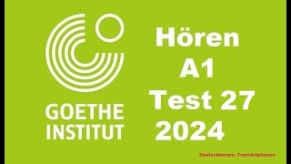 Goethe Zertifikat A1 Hören  2024  Test 27.