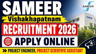 SAMEER Vishakhapatnam Recruitment 2026 for Project Engineer, Project Scientific Assistant.