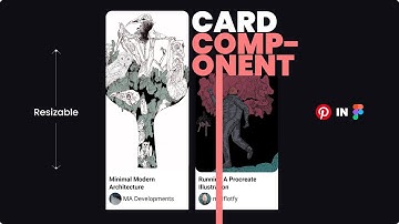 Figma Resizable Card Component -- Pinterest Clone In Figma 3
