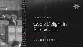 God’s Delight in Blessing Us