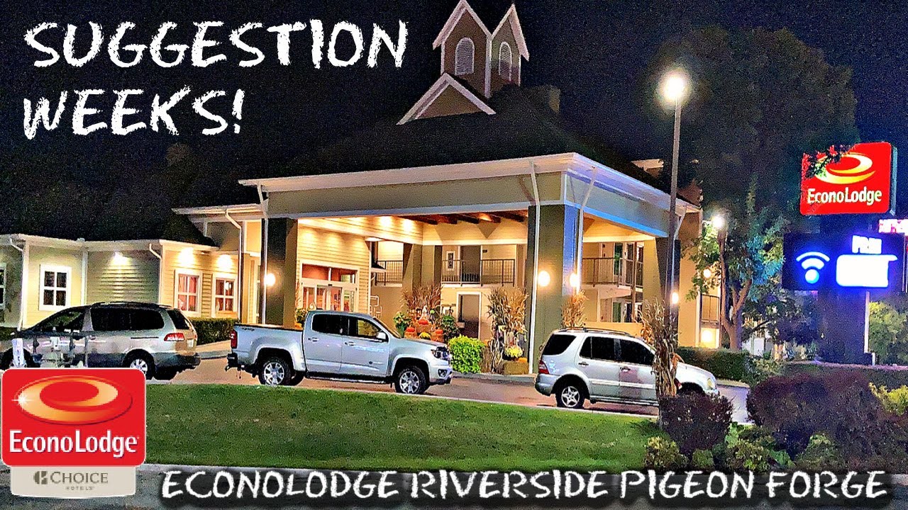 ECONO LODGE RIVERSIDE Pigeon Tennessee SUGGESTION WEEKS DAY 12