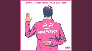 Ja Ja / Kwatsert (feat. Longboi)
