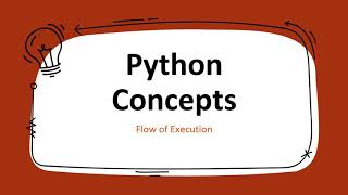 Python Concepts - Flow of Execution Part 1