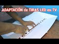 ADAPTACIÓN de tiras LED en TV Phillips