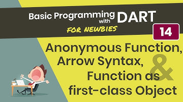 Pemrograman Dasar Dart 14. Arrow Syntax, Function sebagai first-class Object, Anonymous Function