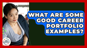 What Are Some Good Career Portfolio Examples? - Job Success Network
