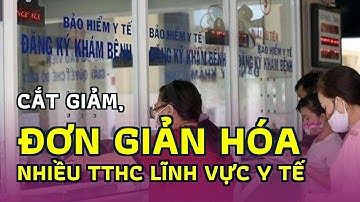 Cắt giảm, đơn giản hóa nhiều TTHC lĩnh vực y tế