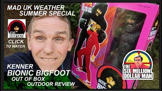 THE SIX MILLION DOLLAR MAN - BIONIC BIGFOOT OUT OF BOX OUTDOORS REVIEW & RARE TV ADVERT & MORE...