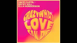 Video thumbnail of "David Guetta, Becky Hill & Ella Henderson - Crazy What Love Can Do (Instrumental)"