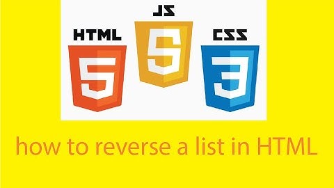 How to reverse a list in HTML