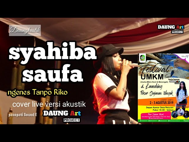 Syahiba saufa _ ngenes Tanpo Riko cover Daungkustik live in pesucen class=