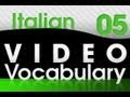 Learn Italian - Video Vocabulary 5
