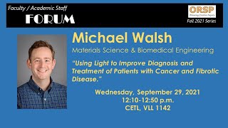 Using Light to Improve Diagnosis and Treatment of Patients with Cancer and Fibrotic Disease