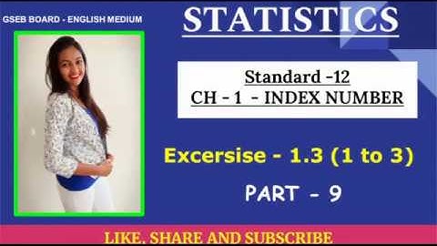 Index Number | Statistics Standard 12 gseb | Part 9 | Ex 1.3 que (1 to 3) | 12 Commerce