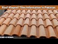 Roof khaprail tiles information in pakistan l clay tiles l khaprail tiles  03006140666