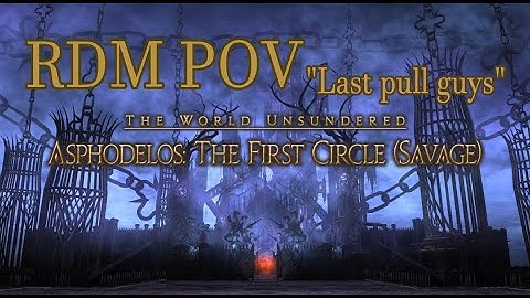 FFXIV-Asphodelos: The First Circle (savage) Clear-RDM POV