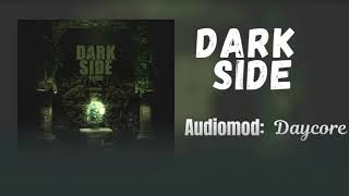 (DARK SIDE) Audiomod: Daycore