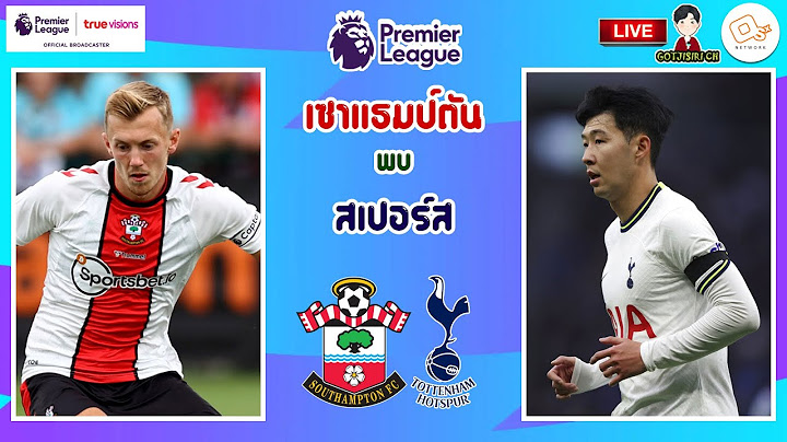 🔴LIVE เชียร์สด : เซาแธมป์ตัน พบ ท็อตแน่ม ฮ็ฮตสเปอร์ส | นักบุญดวลไก่เดือยทอง สัปดาห์ที่ 28