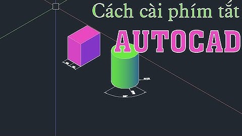 Cách cài phím tắt trong Autocad
