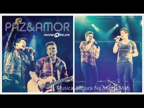 Putar Segura na Minha Mão - André e Felipe