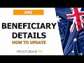 How to Update ANZ Beneficiary Details Online and In Branch – Step-by-Step Guide