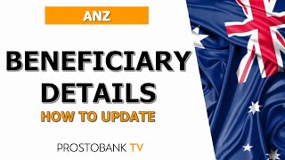 How to Update ANZ Beneficiary Details Online and In Branch – Step-by-Step Guide