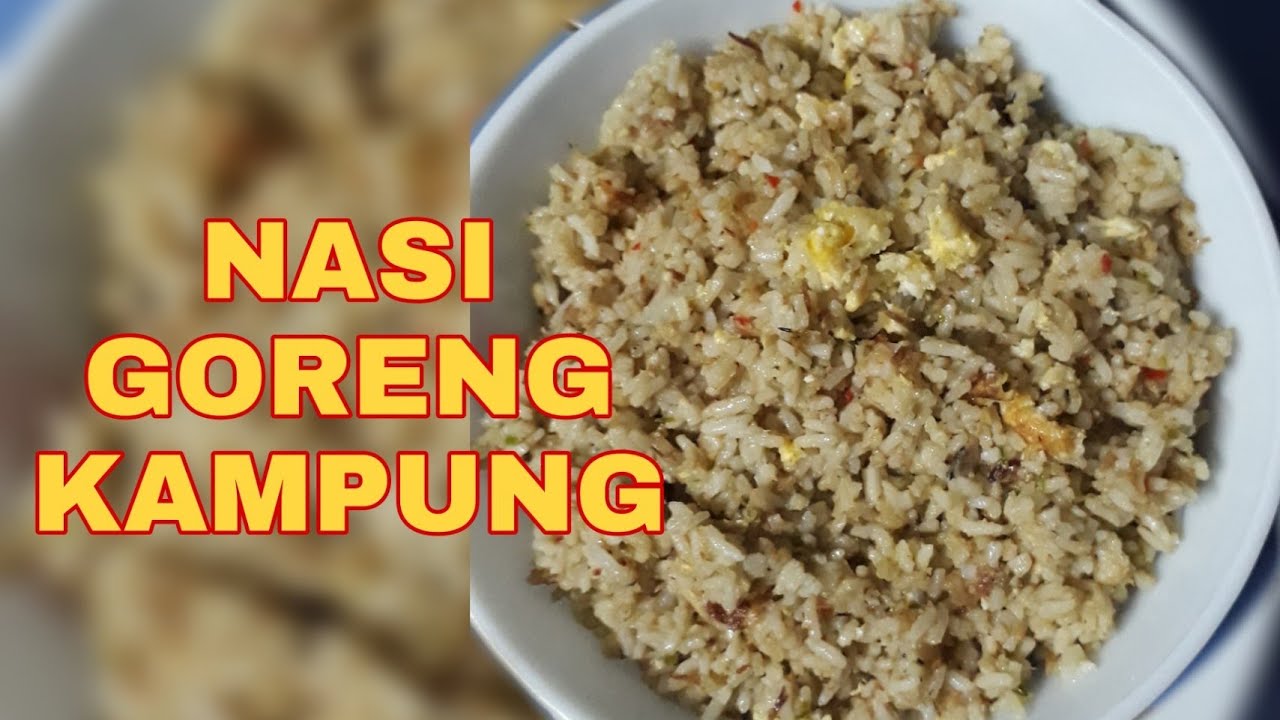 CARA MASAK NASI GORENG KAMPUNG SIMPLE..TAPI SEDAP!👍#resepi ...