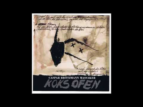 Tonton Caspar Brötzmann Massaker - Schlaf di YouTube