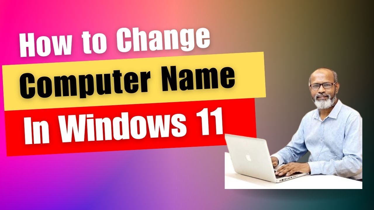 How to Change Your Computer Name In Windows 11 | Change PC name - YouTube