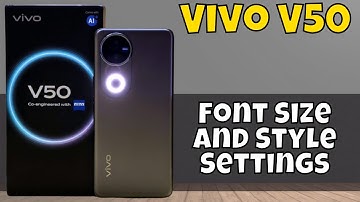 Vivo V50 Font Size And Style Settings || Change Font Size and Style #latest